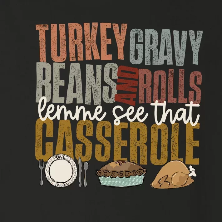 Turkey Gravy Beans And Rolls Let Me See That Casserole Fall Toddler Long Sleeve Shirt