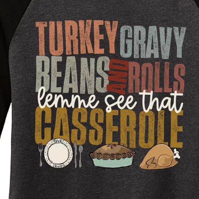 Turkey Gravy Beans And Rolls Let Me See That Casserole Fall Women's Tri-Blend 3/4-Sleeve Raglan Shirt