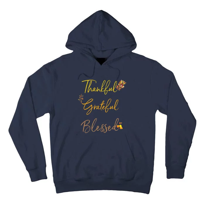 Thankful Grateful Blessed Thanksgiving Fall Season Tall Hoodie