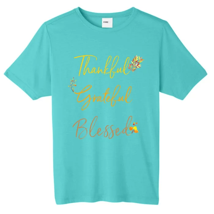 Thankful Grateful Blessed Thanksgiving Fall Season ChromaSoft Performance T-Shirt