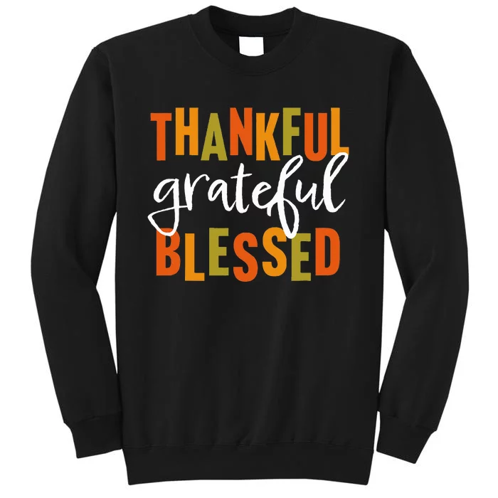 Thankful Grateful Blessed  Thanksgiving Sweatshirt