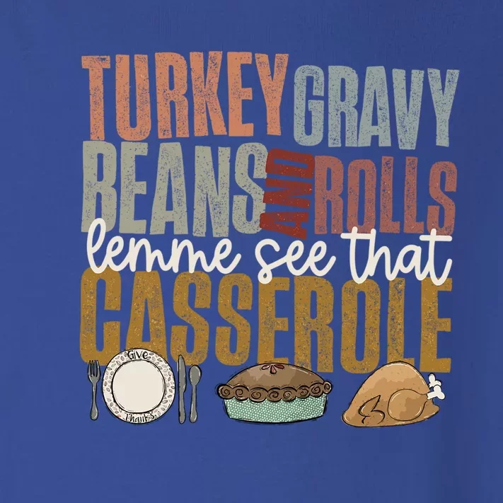 Turkey Gravy Beans And Rolls Let Me See That Casserole Fall Gift Toddler Long Sleeve Shirt