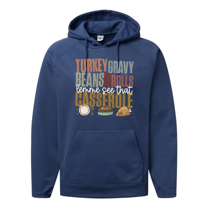 Turkey Gravy Beans And Rolls Let Me See That Casserole Fall Gift Performance Fleece Hoodie