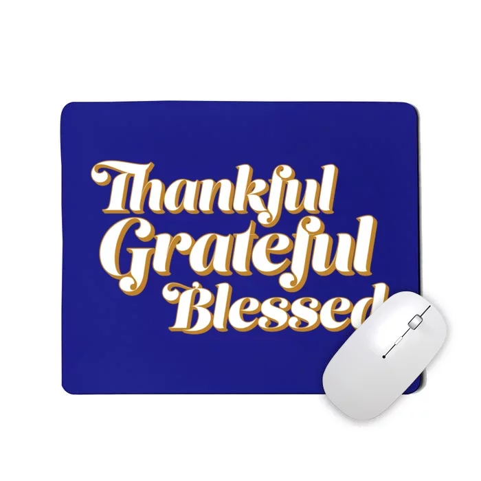 Thankful Grateful Blessed Thanksgiving Meaningful Gift Mousepad