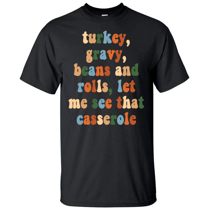 Turkey Gravy Beans And Rolls Funny Thanksgiving Tall T-Shirt