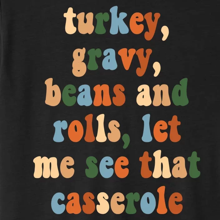 Turkey Gravy Beans And Rolls Funny Thanksgiving ChromaSoft Performance T-Shirt