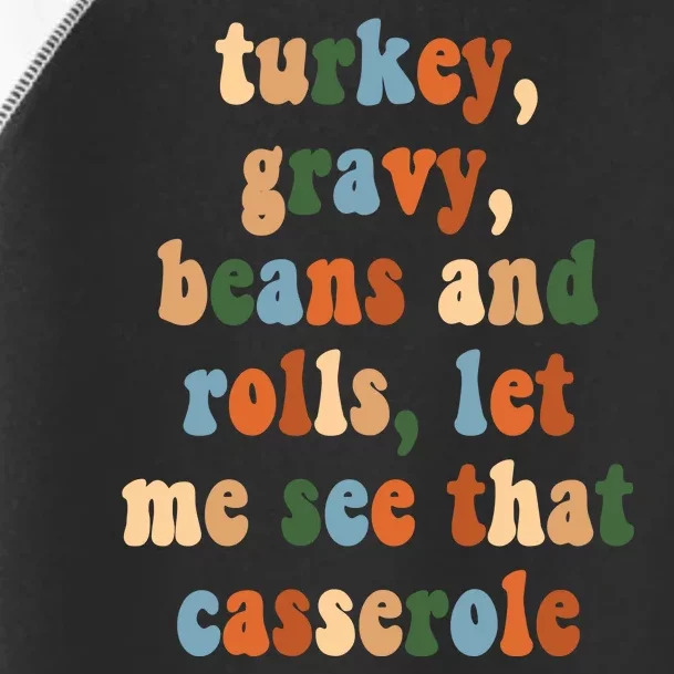 Turkey Gravy Beans And Rolls Funny Thanksgiving Toddler Fine Jersey T-Shirt