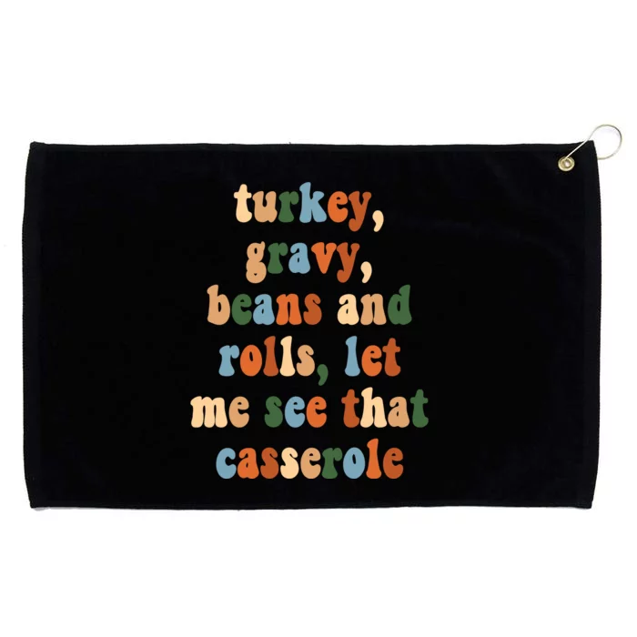 Turkey Gravy Beans And Rolls Funny Thanksgiving Grommeted Golf Towel