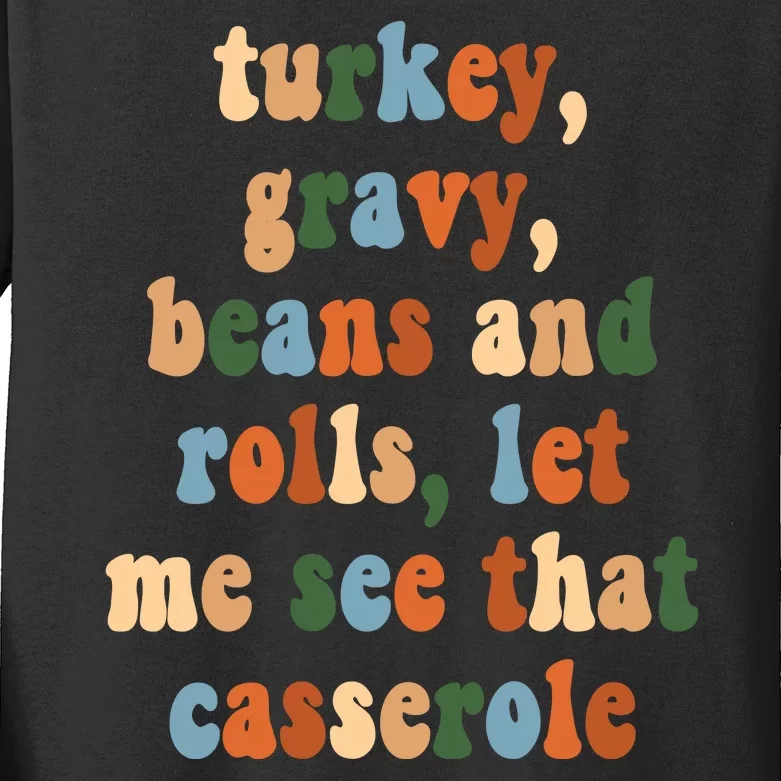 Turkey Gravy Beans And Rolls Funny Thanksgiving Kids Long Sleeve Shirt