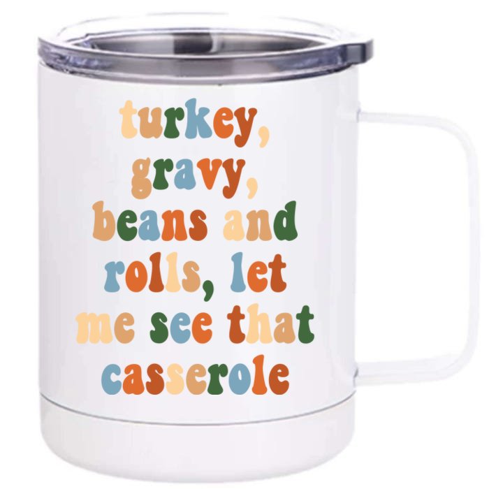 Turkey Gravy Beans And Rolls Funny Thanksgiving Front & Back 12oz Stainless Steel Tumbler Cup