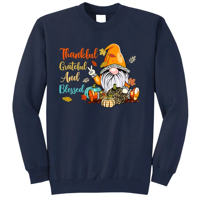 Thankful Grateful Blessed Thanksgiving Fall Gnomes Tall Sweatshirt