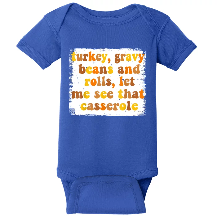 Turkey Gravy Beans And Rolls Funny Autumn Thanksgiving Great Gift Baby Bodysuit