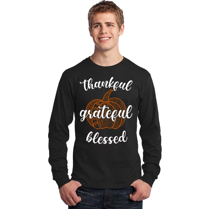 Thankful Grateful Blessed Pumpkin Fall Tall Long Sleeve T-Shirt