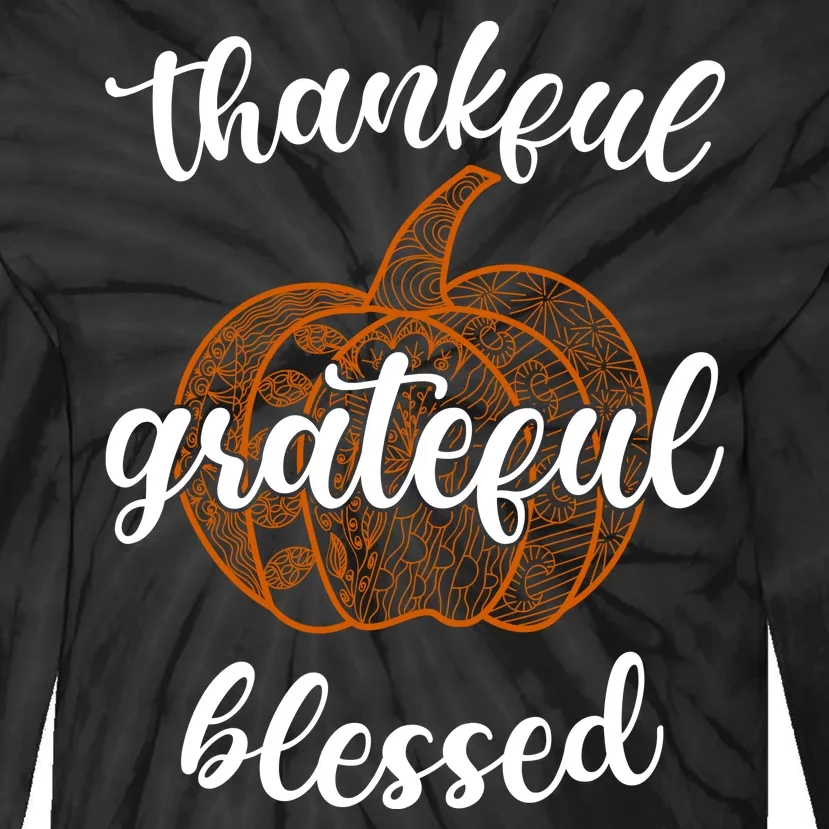 Thankful Grateful Blessed Pumpkin Fall Tie-Dye Long Sleeve Shirt