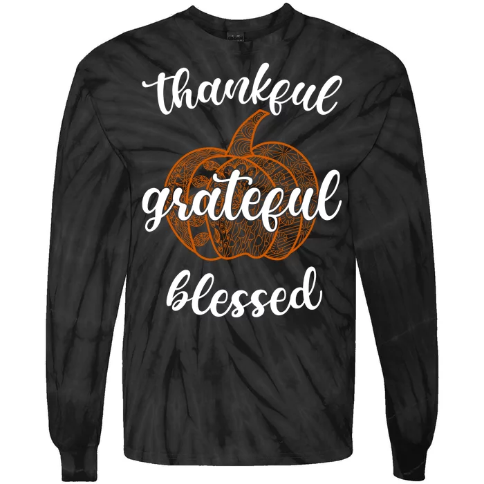 Thankful Grateful Blessed Pumpkin Fall Tie-Dye Long Sleeve Shirt