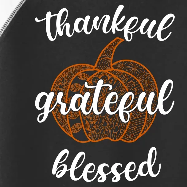 Thankful Grateful Blessed Pumpkin Fall Toddler Fine Jersey T-Shirt