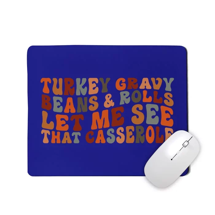 Turkey Gravy Beans And Rolls Cute Turkey Thanksgiving Funny Gift Mousepad