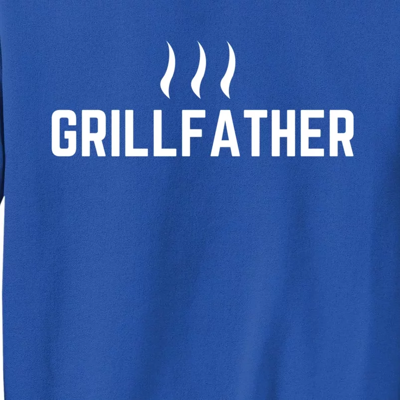 The Grillfather Bbq Grill Barbecue Father's Day Great Gift Sweatshirt