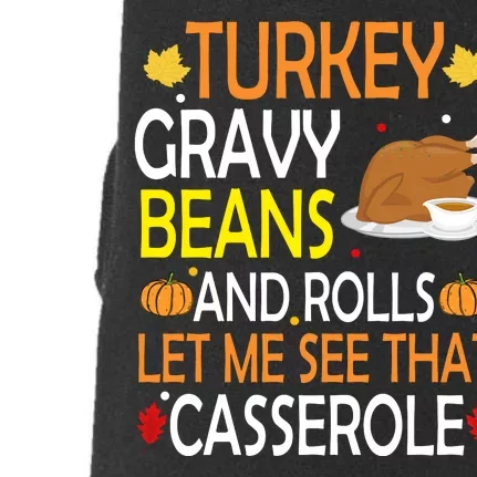 Turkey Gravy Beans And Rolls Let Me See That Casserole Doggie 3-End Fleece Hoodie