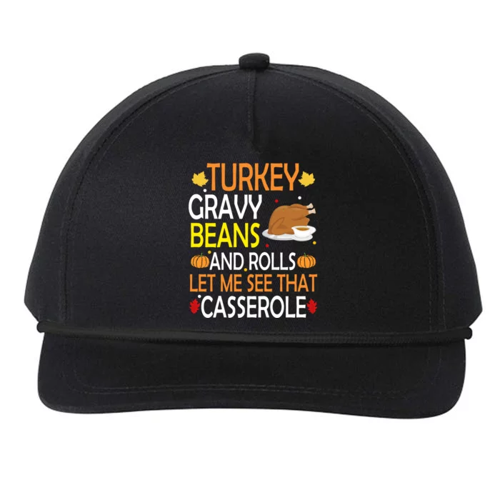 Turkey Gravy Beans And Rolls Let Me See That Casserole Snapback Five-Panel Rope Hat