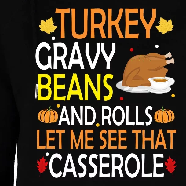 Turkey Gravy Beans And Rolls Let Me See That Casserole Womens Funnel Neck Pullover Hood