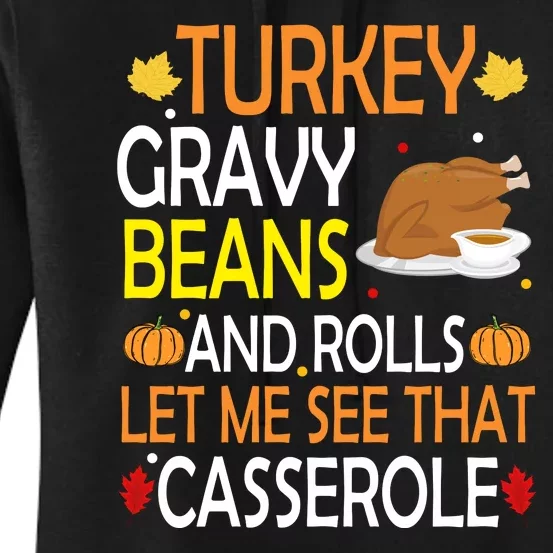 Turkey Gravy Beans And Rolls Let Me See That Casserole Women's Pullover Hoodie