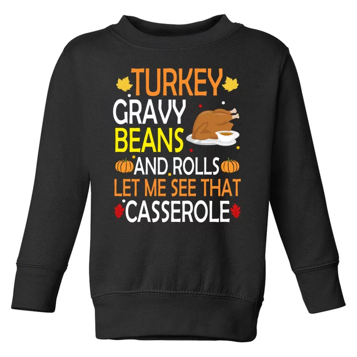 Turkey Gravy Beans And Rolls Let Me See That Casserole Toddler Sweatshirt