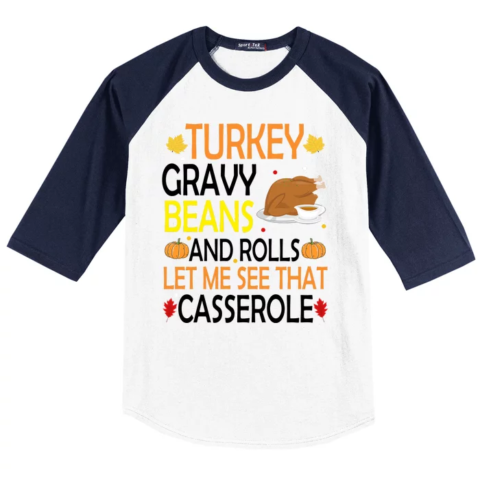 Turkey Gravy Beans And Rolls Let Me See That Casserole Baseball Sleeve Shirt