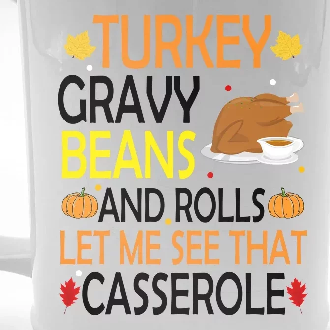 Turkey Gravy Beans And Rolls Let Me See That Casserole Front & Back Beer Stein