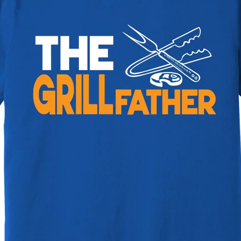 The Grillfather Bbq Griller Smoker Funny Barbecue Chef Dad Funny Gift Premium T-Shirt