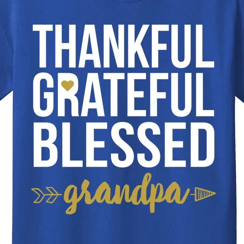 Thankful Grateful Blessed Grandpa Love Family Appreciation Gift Kids T-Shirt