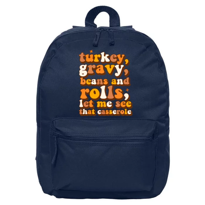 Turkey Gravy Beans & Rolls Casserole Thanksgiving Funny Cute Gift 16 in Basic Backpack