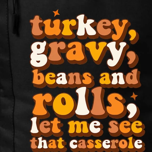 Turkey Gravy Beans & Rolls Casserole Thanksgiving Funny Cute Daily Commute Backpack