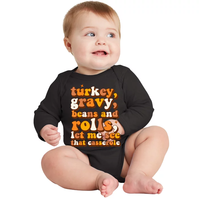 Turkey Gravy Beans & Rolls Casserole Thanksgiving Funny Cute Baby Long Sleeve Bodysuit