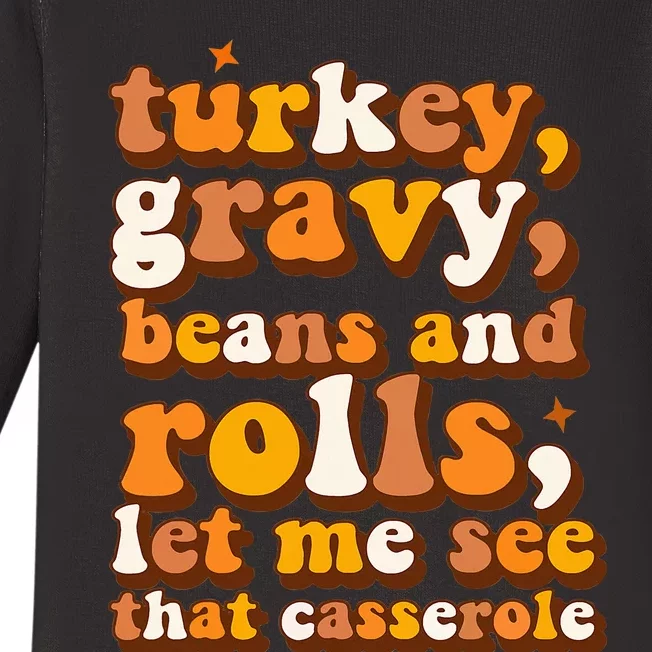 Turkey Gravy Beans & Rolls Casserole Thanksgiving Funny Cute Baby Long Sleeve Bodysuit