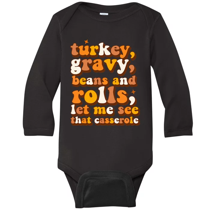 Turkey Gravy Beans & Rolls Casserole Thanksgiving Funny Cute Baby Long Sleeve Bodysuit