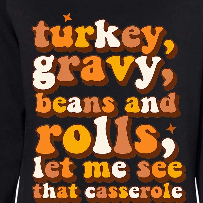 Turkey Gravy Beans & Rolls Casserole Thanksgiving Funny Cute Womens California Wash Sweatshirt