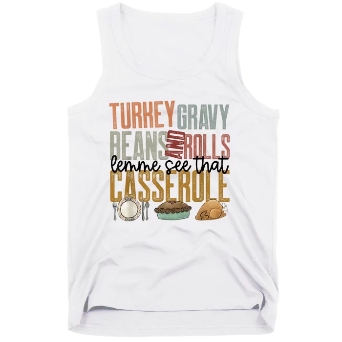 Turkey Gravy Beans And Rolls Let Me See That Casserole Family Thanksgiving Tank Top