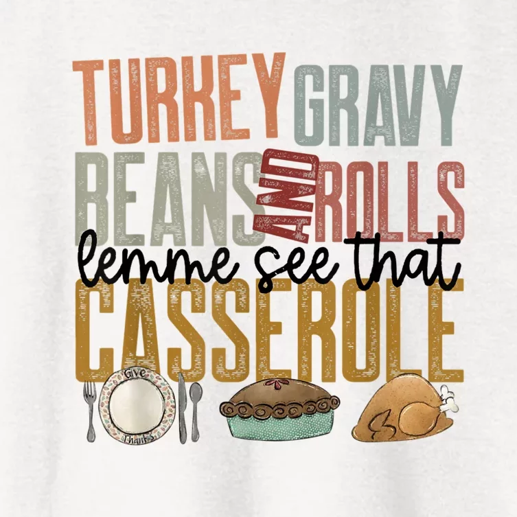 Turkey Gravy Beans And Rolls Let Me See That Casserole Family Thanksgiving Women's Crop Top Tee