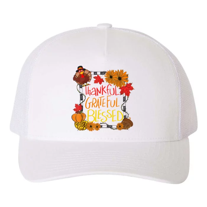 Thankful Grateful Blessed Turkey Happy Thanksgiving Yupoong Adult 5-Panel Trucker Hat