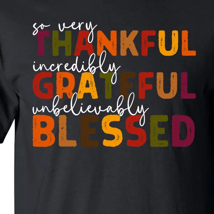 Thankful Grateful Blessed Thankful Blessed Thanksgiving Tall T-Shirt