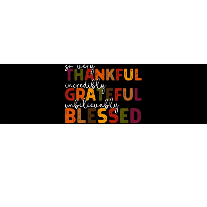 Thankful Grateful Blessed Thankful Blessed Thanksgiving Bumper Sticker