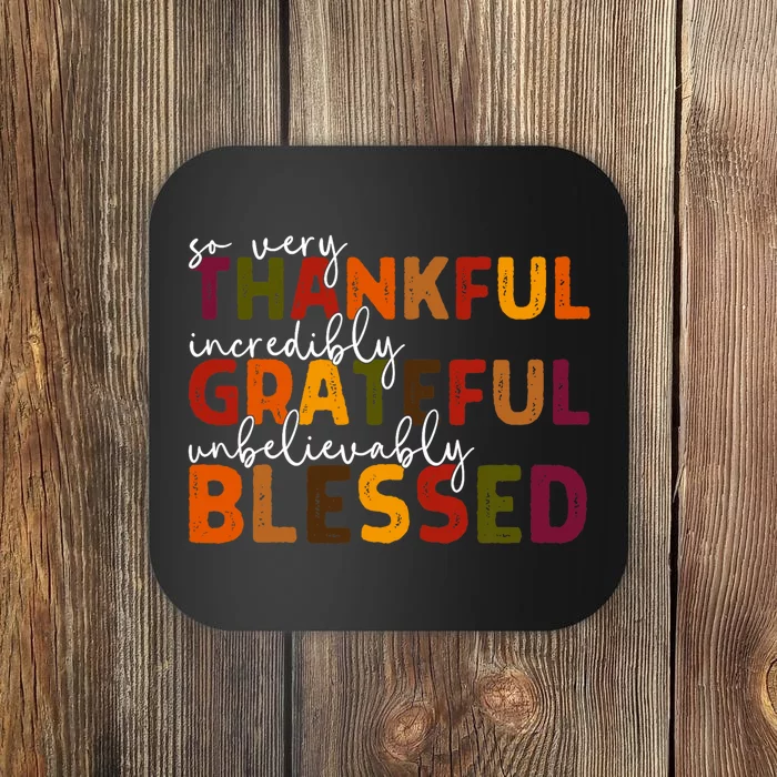 Thankful Grateful Blessed Thankful Blessed Thanksgiving Coaster