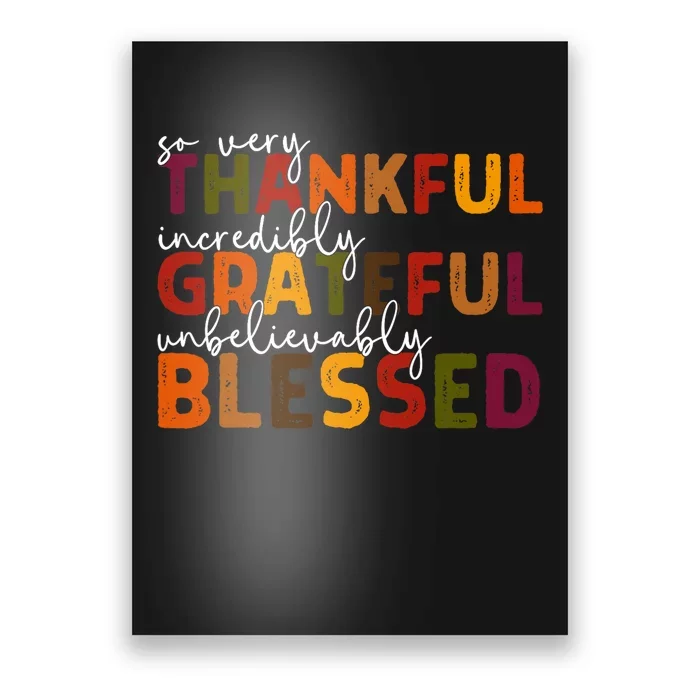 Thankful Grateful Blessed Thankful Blessed Thanksgiving Poster