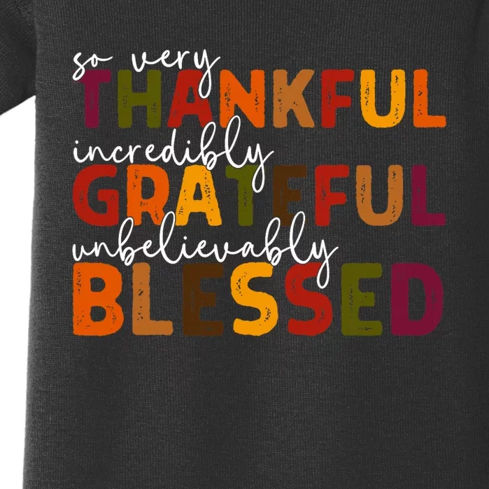 Thankful Grateful Blessed Thankful Blessed Thanksgiving Baby Bodysuit