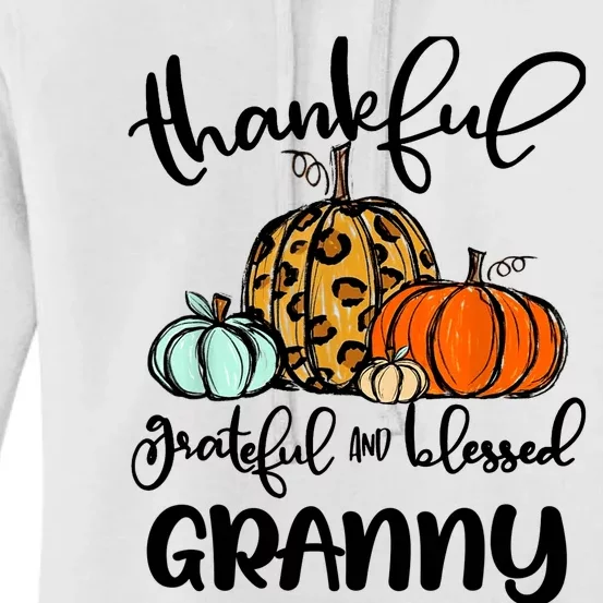 Thankful Grateful Blessed Granny Pumpkin Fall Thanksgiving Women's Pullover Hoodie