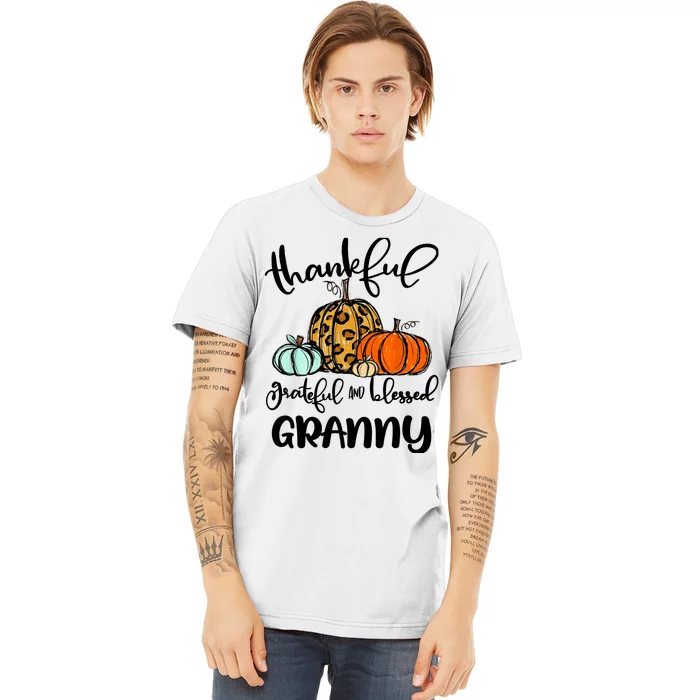 Thankful Grateful Blessed Granny Pumpkin Fall Thanksgiving Premium T-Shirt