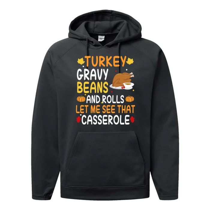 Turkey Gravy Beans And Rolls Let Me See That Casserole Funny Thanksgiving Performance Fleece Hoodie