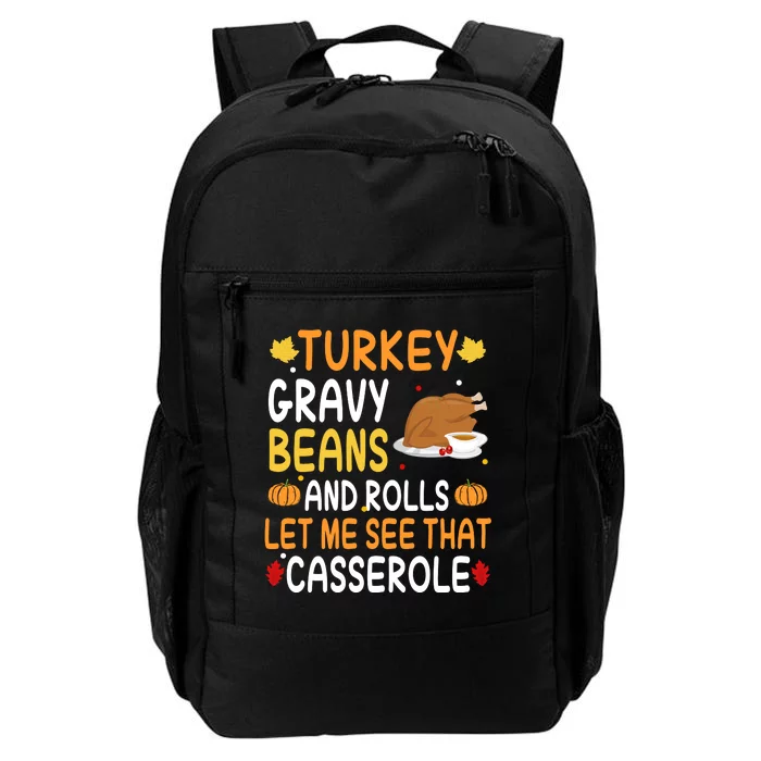 Turkey Gravy Beans And Rolls Let Me See That Casserole Funny Thanksgiving Daily Commute Backpack