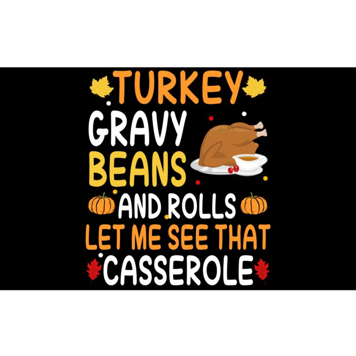 Turkey Gravy Beans And Rolls Let Me See That Casserole Funny Thanksgiving Bumper Sticker